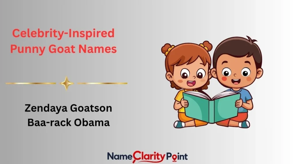 Celebrity-Inspired Punny Goat Names
