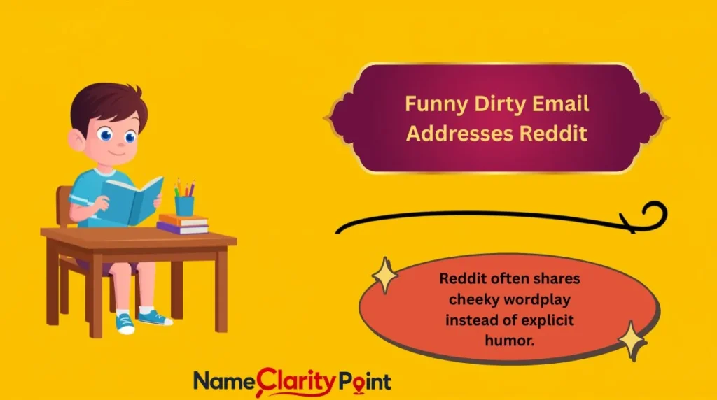 Funny Dirty Email Addresses Reddit
