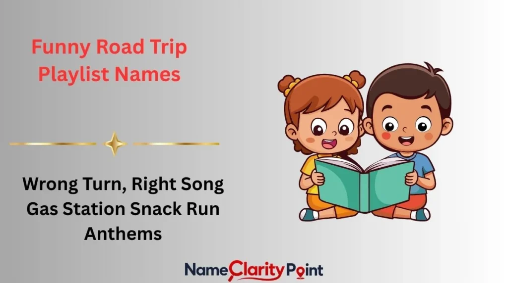 Funny Road Trip Playlist Names