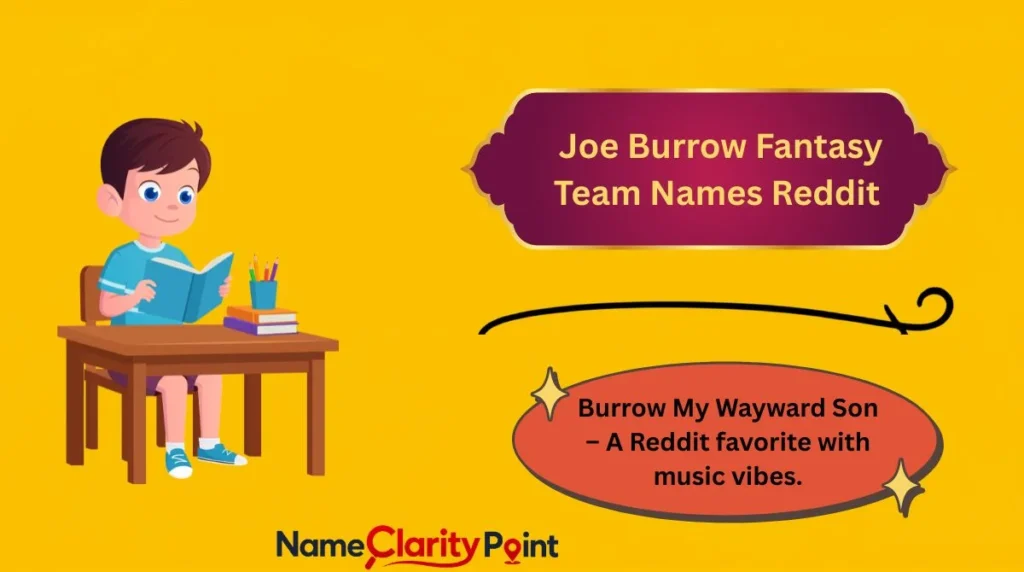 Joe Burrow Fantasy Team Names Reddit