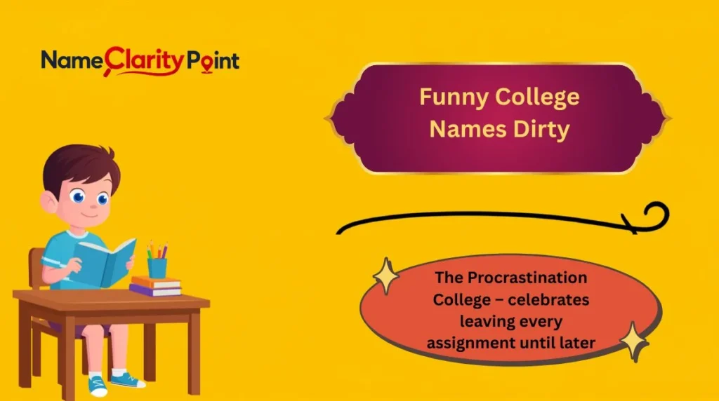 Funny College Names Dirty