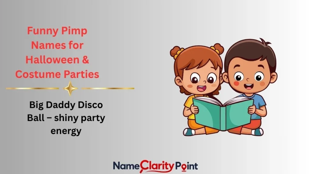 Funny Pimp Names for Halloween & Costume Parties